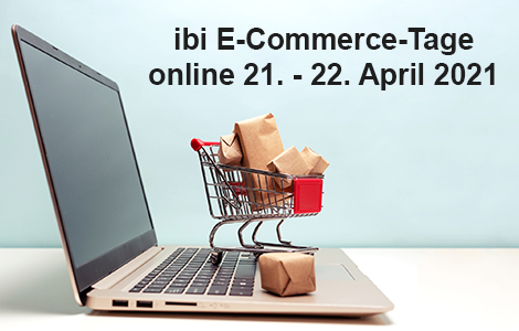 ibi-E-Commerce-Tage-online-21.-22.-April-2021