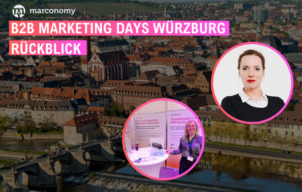 Rückblick B2B Marketing Days Würzburg 2023